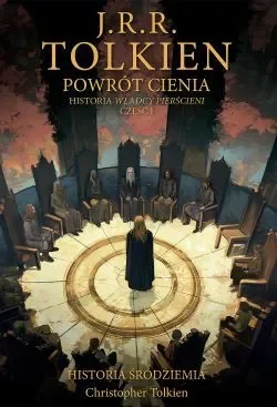 Powrót Cienia [ Historia Śródziemia t. 6 ]