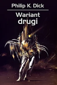 "Wariant drugi", Philip K. Dick, REBIS
