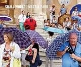 Martin Parr. Small World
