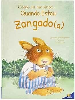 Como eu me sinto...Quando estou zangado(a) | Amazon.com.br