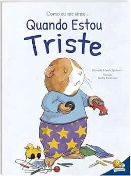 Como eu me sinto...Quando estou triste : Spelman, Cornelia Maude